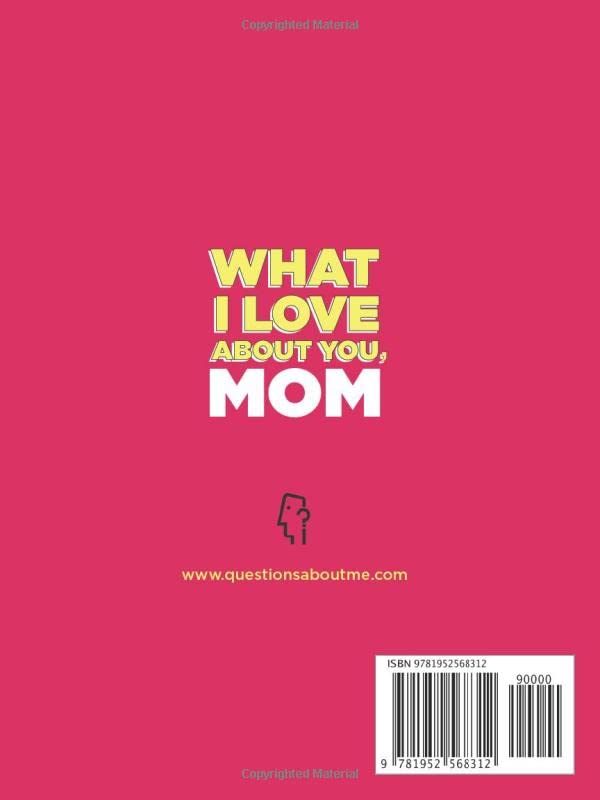 What I Love About You Mom Series Book