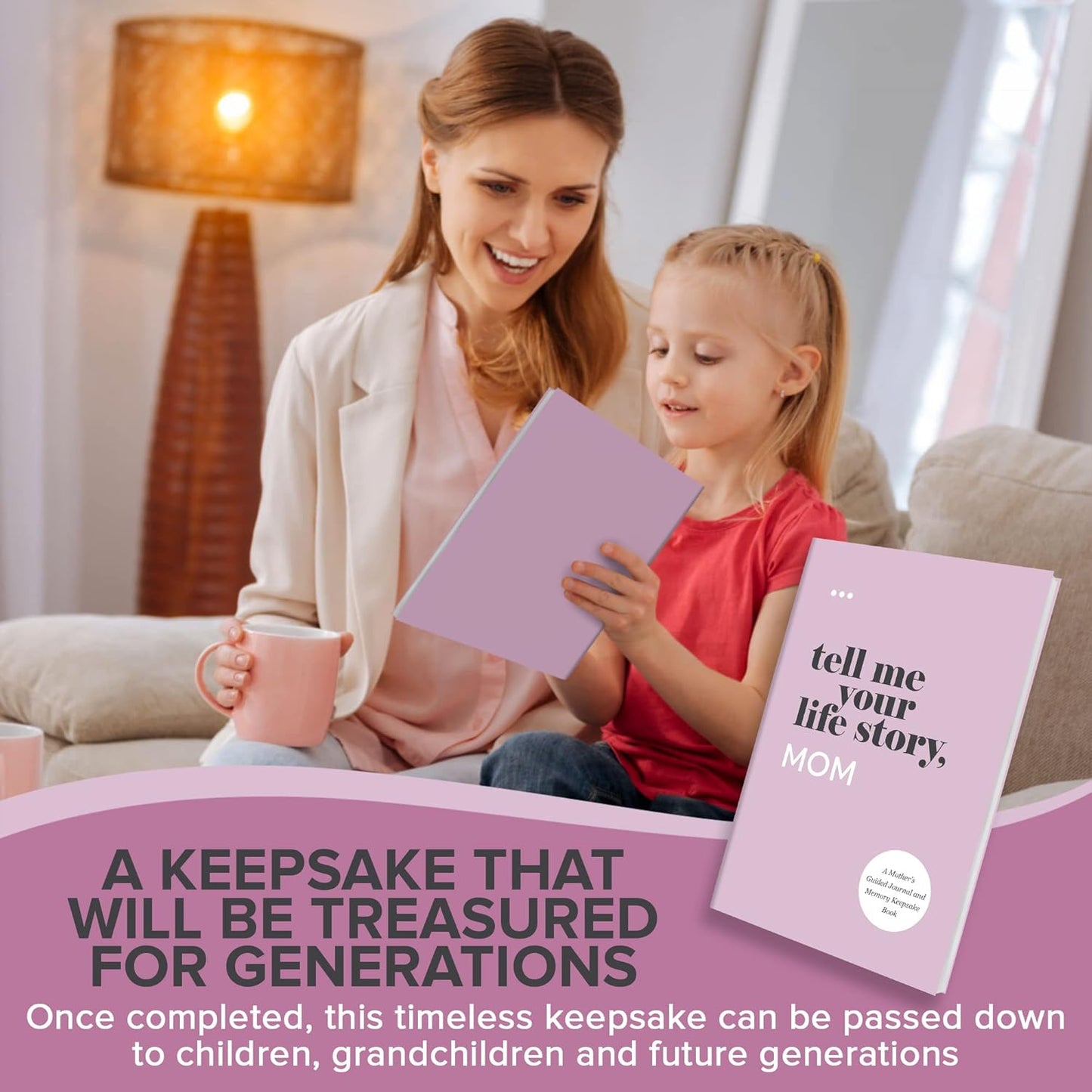 A Mother’s Guided Journal and Memory Keepsake Book