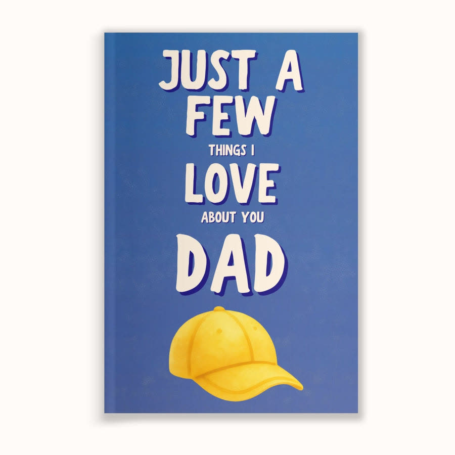 Just A Few Things I Love About You Dad — fill-in book