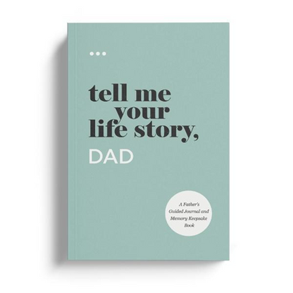 Tell Me Your Life Story, Dad