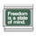 Freedom is a state of mind.