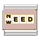 Need Weed