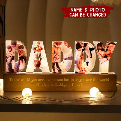 Personalized LED Night Light - Daddy To Us You Are The World Photo Collage
