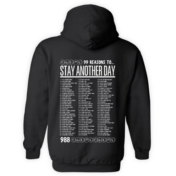 99 Reasons to Stay Another Day Sweatshirt