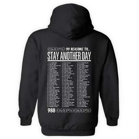 99 Reasons to Stay Another Day Sweatshirt