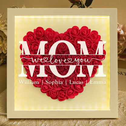 Mom We Love You - Personalized Flower Shadow Box