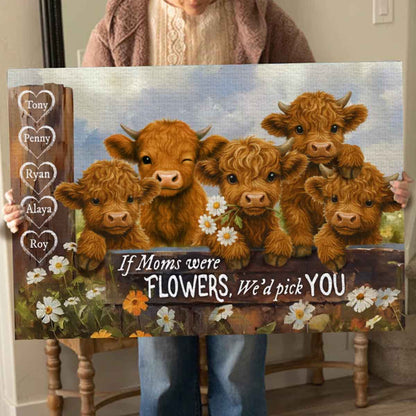 Custom Canvas - We'd Pick You Highland Cow