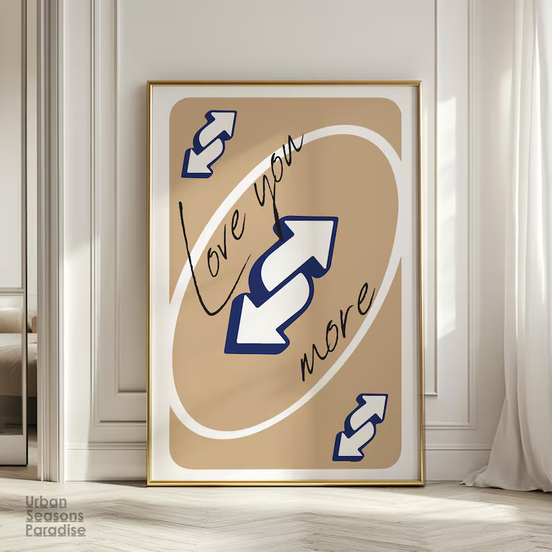 Love You More Uno Reverse Playing Card Wall Art